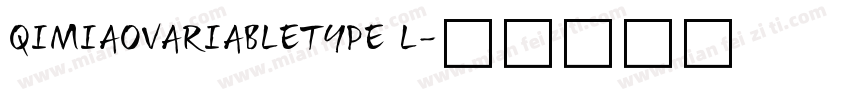 QIMIAOVARIABLETYPE L字体转换